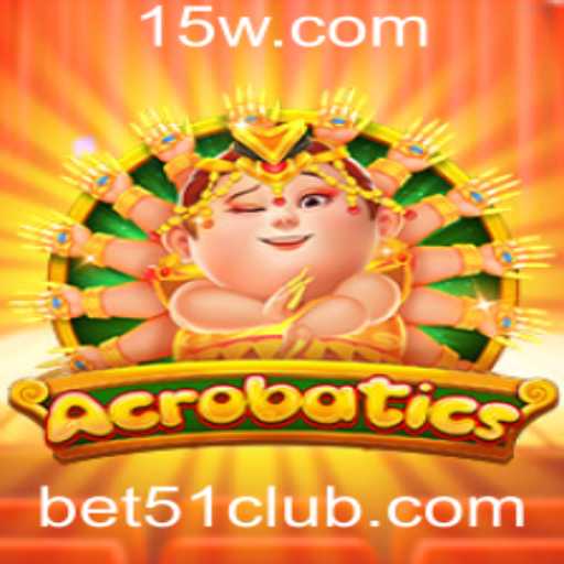 Acrobatics: A Fascinante Combinação de Agilidade e Estratégia em Bet 51