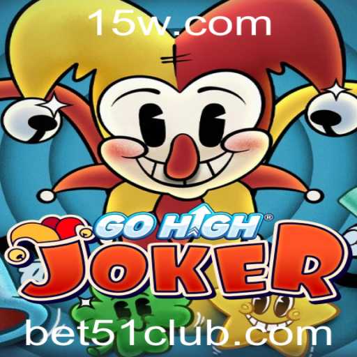 Descubra o Novo Fenômeno do Cassino: GoHighJoker e a Estratégia Bet 51