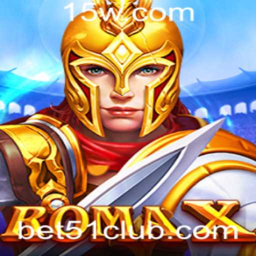 Descubra o Fascinante Mundo de RomaX com Bet 51